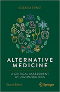 Alternative Medicine: A Critical Assessment of 202 Modalities (Color)