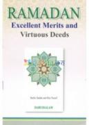Ramadan: Excellent Merits and Virtuous Deeds