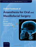 Oxford Textbook of Anaesthesia for Oral and Maxillofacial Surgery (Color)