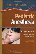 A Practical Approach to Pediatric Anesthesia (Color)