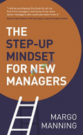 The Step-Up Mindset for New Managers (eco)