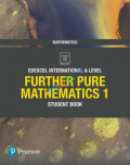 Edexcel International A Level Further Pure Mathematics 1 Student Book
