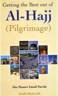 Getting the Best out of Al-Hajj (Pilgrimage)