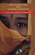 Documenting the Undocumented: Female Migrant Worke