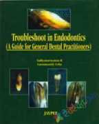 Troubleshoot in Endodontics: A Guide for General Dental Practitioner