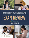 Comprehensive Lactation Consultant Exam Review (Color)