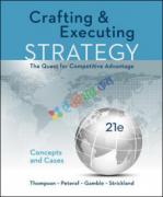 Crafting And Executing Strategy the Quest For Competitive Advantage Concepts And Cases (eco)