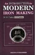 An Introduction to Modern Iron Making