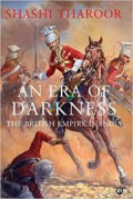 An Era Of Darkness The BritishEmpire In India (eco)