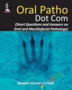 Oral Patho Dot Com (Short Questions and Answers on Oral and Maxillofacial Pathology)