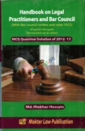 Handbook on legal practitioners and Bar Council with Bar Council orders and rules, 1972