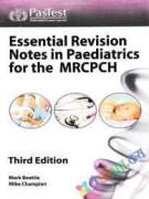 Essential Revision Notes in Paediatrics for the MRCPCH (eco)
