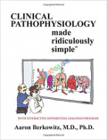 Clinical Pathophysiology Made Ridiculously Simple (B&W)