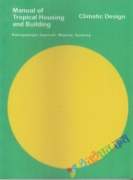 Manual of Tropical Housing and Building: Climatic Design Pt. 1 (eco)