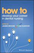 How to Develop Your Career in Dental Nursing (Color)
