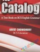 The Catalog A Text Book on BCS English Grammar