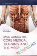 Basic Science For Core Medical Training And The MRCP (B&W)