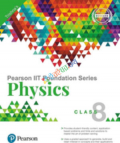 Pearson IIT Foundation Series Physics Class -8 (B&W)
