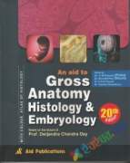An Aid to Gross Anatomy Histology & Embryology