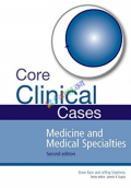 Core Clinical Cases in Medicine and Medical Specialties (Color)