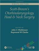 Scott Brown's Otorhinolaryngology and Head and Neck Surgery (Volume 1-6 Color)