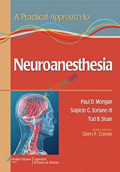 A Practical Approach to Neuroanesthesia (Color)