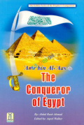 The Conqueror of Egypt: Amr Bin Al-Aas