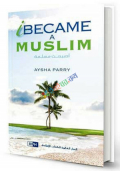 I Became a Muslim