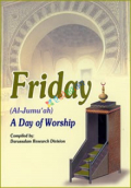 Friday (Al-Jumuah) A Day of Worship  