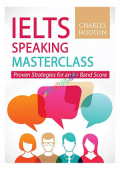 IELTS Speaking Masterclass Proven Strategies for an 8+ Band Score