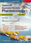 Lippincott Illustrated Reviews Pharmacology (South Asian B&W)