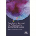 TRANSFUSION SUPPORT FOR PATIENTS WITH SICKLE CELL DISEASE (Color)