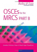 OSCEs for the MRCS Part B (A Bailey & Love Revision Guide) (B&W)