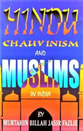 Hindu Chauvinism and Muslims in India