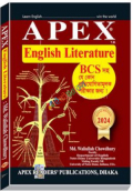 Apex English Literature - For BCS, Medical, Varsity, Bank Job And Other Competitive Exams! (Edition 2024)