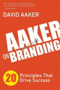 Aaker on Branding 20 Principles That Drive Success (B&W)