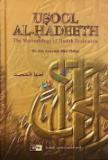 Usool Al-Hadeeth The Methodology of Hadith Evaluation