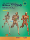 The Essentials of Human Osteology with Colour Atlas (Part 1-2)
