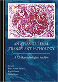 An Atlas of Renal Transplant Pathology (Color)