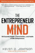 The Entrepreneur Mind: 100 Essential Beliefs, Characteristics, and Habits of Elite Entrepreneurs (eco)
