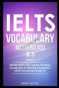 IELTS Vocabulary Masterclass 8.5 Book 2 (eco)