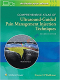 Comprehensive atlas of ultrasound-guided pain management injection techniques (Color)
