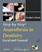 Step by Step Anaesthesia in Dentistry Local and General (with Photo CD-ROM)