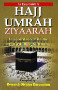 An Easy Guide to Hajj Umrah Ziyaarah  