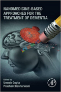 Nanomedicine-Based Approaches for the Treatment of Dementia (Color)