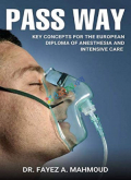 PASS WAY: Key concepts for the European Diploma of Anesthesia and Intensive Care (B&W)