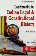 Landmarks in Indian Legal and Constitutional History