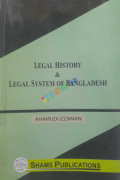 Legal History & Legal System of Bangladesh