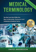 Medical Terminology: The Best and Most Effective Way to Memorize, Pronounce and Understand Medical Terms(color)