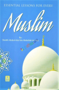 Essential Lessons for Every Muslim  